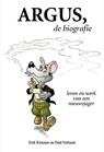 Argus, de biografie - Erik Können ; Paul Verhaak - 9789086050208