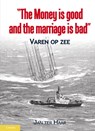 The money is good, the marriage is bad - Jan ter Haar - 9789086162659