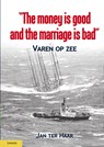 The money is good and the marriage bad - Jan ter Haar - 9789086163274