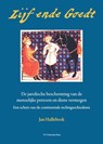 Lijf ende Goedt - De juridische bescherming van de menselijke persoon en diens vermogen - Jan Hallebeek - 9789086597512