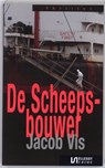 De scheepsbouwer - Jacob Vis - 9789086600632