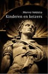 Kinderen en keizers - Menno Veldstra - 9789086663781