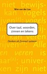 Over taal, woorden, zinnen en tekens - Wim van der Loo - 9789086664122