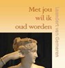 Met jou wil ik oud worden - Leendert van Gemeren - 9789086664665