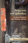Mijn reis was geboden - George Harinck - 9789087041281