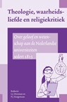 Theologie, waarheidsliefde en religiekritiek - L.J. Dorsman ; P.J. Knegtmans - 9789087044718