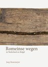 Op zoek naar Romeinse wegen in Nederland en België - Joep Rozemeyer - 9789087049591