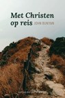 Met Christen op reis - John Bunyan - 9789087186135