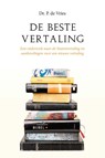 De beste vertaling - Dr. P. de Vries - 9789087186418