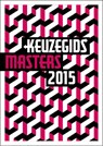 Keuzegids masters 2015 - Frank Steenkamp ; Marie-Louise Schonewille ; Hermen Visser ; Mayke Belet - 9789087610579