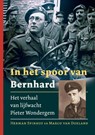 In het spoor van Bernhard - Herman Spinhof ; Marco Van Doeland - 9789087881900