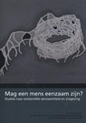 Mag een mens eenzaam zijn - Ton Jorna - 9789088503412