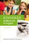 Kinderen hebben iets te zeggen - Helma Brouwers ; Theo Cappon ; Arie de Bruijn - 9789088507595