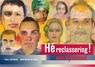Hé reclassering! - Marie-José Geenen ; Marie José van der Linden - 9789088508059