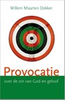 Provocatie - WIllem Maarten Dekker - 9789088970337