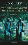 Want alles gaat voorbij, maar niets gaat over - Jo Claes - 9789089246158