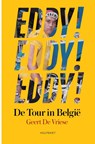 Eddy! Eddy! Eddy! - Geert De Vriese - 9789089247308