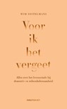 Voor ik het vergeet - Wim Distelmans - 9789089247636