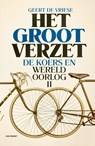 Het groot verzet - Geert De Vriese - 9789089248183