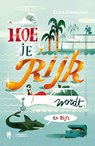 Hoe je rijk wordt en blijft - Erica Verdegaal - 9789089313874