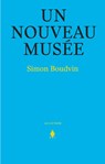 Un nouveau musée - Simon Boudevin - 9789089319913