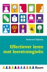 Effectiever leren met leerstrategieën - Pieternel Dijkstra - 9789089535269