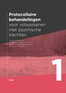 Protocollaire behandelingen voor volwassenen met psychische klachten 1 - Ger Keijsers ; Agnes van Minnen ; Marc Verbraak ; Kees Hoogduin ; Paul Emmelkamp - 9789089537133