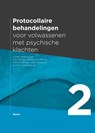 Protocollaire behandelingen voor volwassenen met psychische klachten 2 - Ger Keijsers ; Agnes van Minnen ; Marc Verbraak ; Kees Hoogduin ; Paul Emmelkamp - 9789089537140