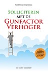 Solliciteren met de gunfactorverhoger - Gertien Beijering - 9789089652669