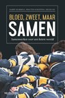 Bloed, zweet, maar samen - Hary Hummels ; Wouter Scheepens ; Erlijn Sie - 9789089656162