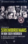 Seriemoordenaars in hun eigen woorden - Christopher Berry-Dee - 9789089754325