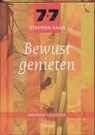 7 x 7 stappen naar Bewust genieten - HENSTRA, Ariadne - 9789089891396