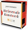 Het leven als kunstwerk - Joep Dohmen - 9789089930248