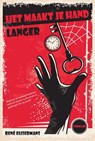 Het maakt je hand langer - René Eijsermans - 9789090344614