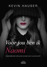 Voor jou ben ik Naomi - Kevin Hauser - 9789090357812