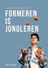 Formeren is jongleren - Wim Van Twuijver - 9789090411583