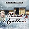 Mord i fjällen - Madeleine Gustafsson - 9789180243766