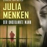 Julia Menken - Der unbekannte Mann - Chantal van Mierlo - 9789180361743