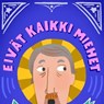 Eivät kaikki miehet - Elina Kilkku - 9789180687966