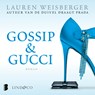Gossip & Gucci - Lauren Weisberger - 9789181122312