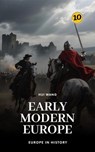 Early Modern Europe: Europe in History - Hui Wang - 9789190150306