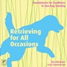 Retrieving for All Occasions - BLOMSTER,  Elsa ; Gunnarsson, Lena - 9789198161342