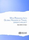 Who Research Into Global Hazards of Travel Project: Final Report of Phase I - World Health Organization - 9789241595537