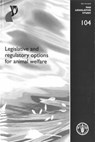 Legislative and Regulatory Options for Animal Welfare - VAPNEK,  Jessica ; Chapman, Megan - 9789251067116