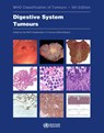 DIGESTIVE SYSTEM TUMOURS 5/E - Who Classification of Tumours Editorial - 9789283244998
