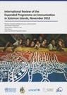 International Review of the Expanded Programme on Immunization in Solomon Islands: November 2012 - Who Regional Office for the Western Paci - 9789290616283
