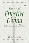 The Art Of Effective Giving - R. M. Lala - 9789350292761