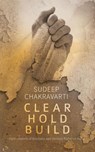 Clear Hold Build - Sudeep Chakravarti - 9789351363002