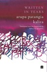 Written in Tears - Arupa Patangia Kalita ; Ranjita Biswas - 9789353026660