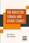 The Kreutzer Sonata And Other Stories - Leo Tolstoi (Leo Tolstoy) - 9789353368746